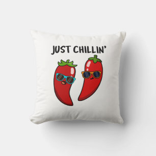 Coussin Juste Chillin Funny Chili Peppers Pun