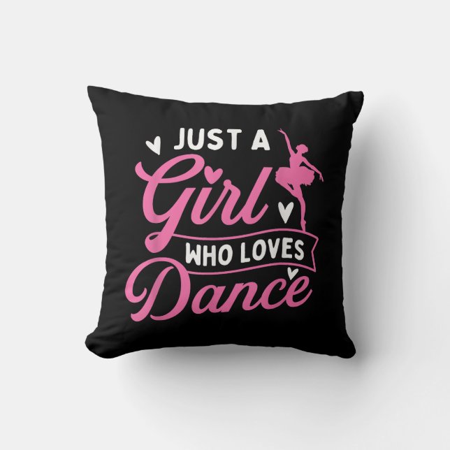 Coussin Juste Une Fille Qui Aime La Danse - Danseuse Amant (Recto)