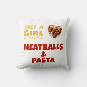 Coussin Juste une fille qui aime les boulettes de viande e