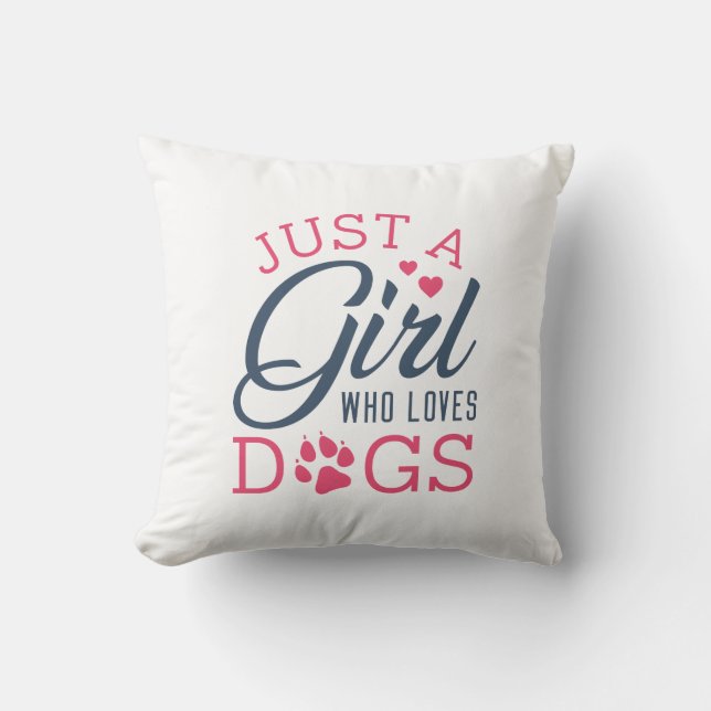 Coussin Juste Une Fille Qui Aime Les Chiens (Recto)