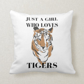 Coussin Juste une fille qui aime les tigres Amoureux des a