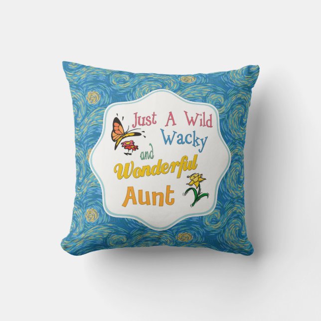Coussin Juste Une Merveilleuse Tante Sauvage (Recto)