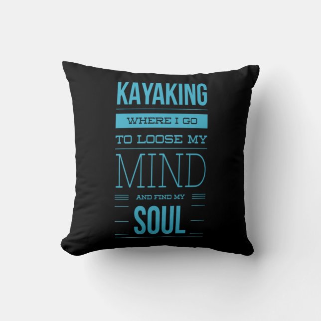 Coussin Kayak Où Je Vais Perdre L'Esprit (Recto)