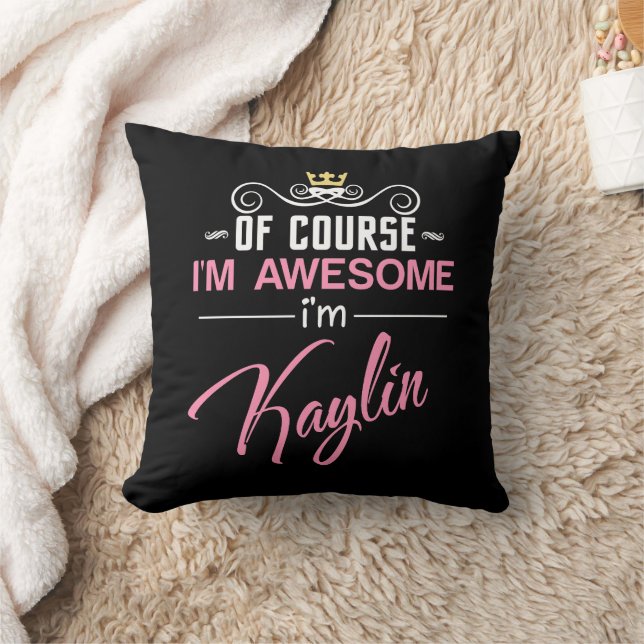 Coussin Kaylin Bien sûr Je suis un nom génial (Couverture)