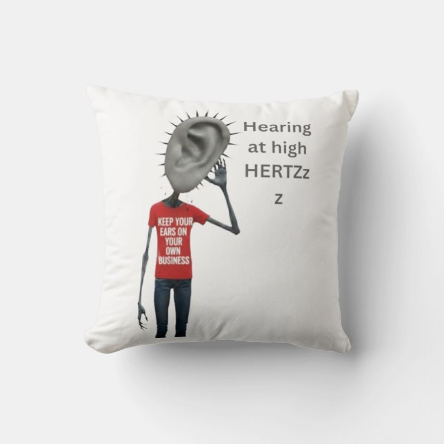 Coussin Keep your ears on your own business (Recto)