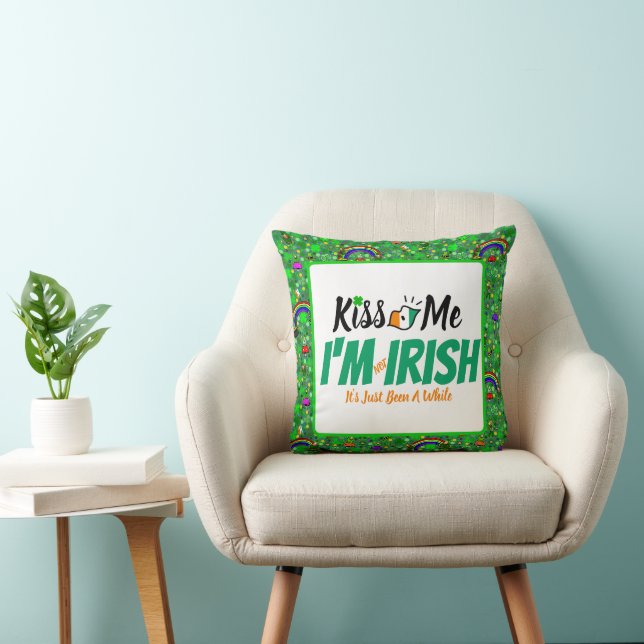 Coussin Kiss Me Je ne suis pas Irlandais, c'est juste un m (Chaise)