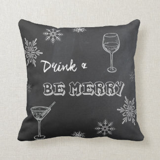 Coussin La boisson de tableau et soit joyeuse