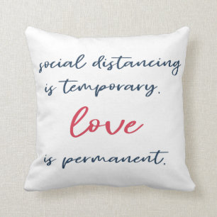Coussin La distance sociale est temporaire   Citation typo