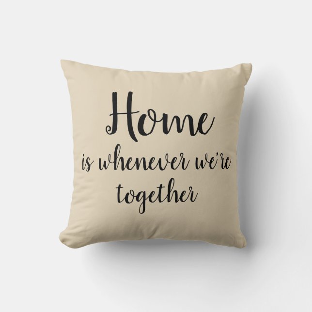 Coussin La maison est chaque fois que nous sommes ensemble (Recto)