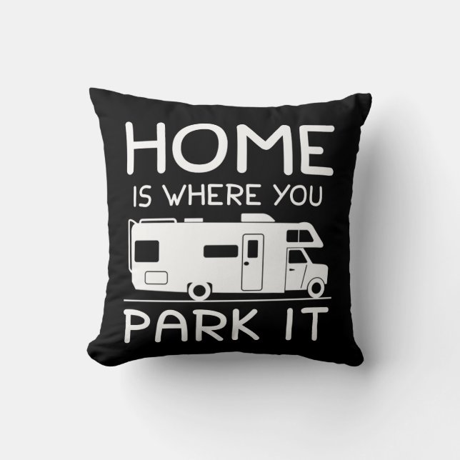 Coussin La maison est où vous la garez campeur drôle (Recto)