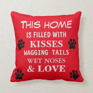 Coussin La maison est remplie de nez humides faisant