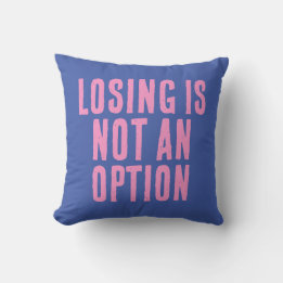 Coussin La Perte N'Est Pas Une Option