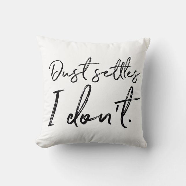 Coussin La Poussière S'Arrête. Je ne sais pas. Typographie (Recto)