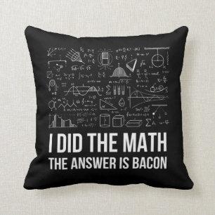 Coussin La Réponse Est Bacon Funny Math Conception Cadeau