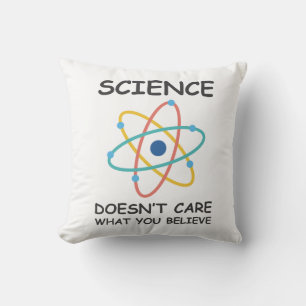 Coussin La science ne se soucie pas de ce que vous croyez