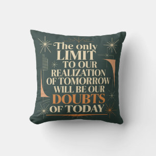 Coussin La Seule Limite à Notre Réalisation De Demain