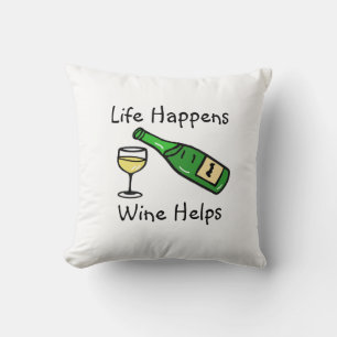 Coussin La vie arrive, le vin aide Citations drôles Décora