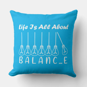 Coussin La vie, c'est l'équilibre de l'inspiration de moti
