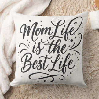Coussin La vie de maman est la meilleure vie - Calligra Le
