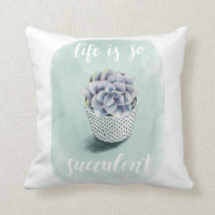 Coussin La vie est I succulent