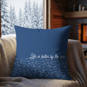 Coussin La vie est meilleure au bord de la mer motif de po
