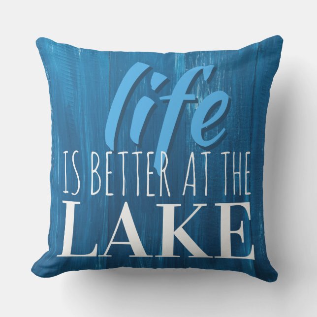 Coussin La vie est meilleure au thème Lake Blue Wood Beach (Recto)