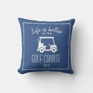 Coussin La vie est meilleure Golf Cart Monogramme bleu Gol