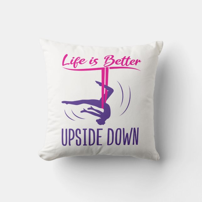 Coussin La Vie Est Mieux À L'Écart Du Yoga Aérien (Recto)