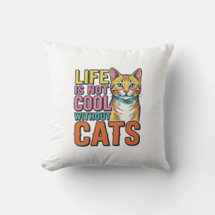 Coussin La vie n'est pas cool sans chats T-shirt vintage p