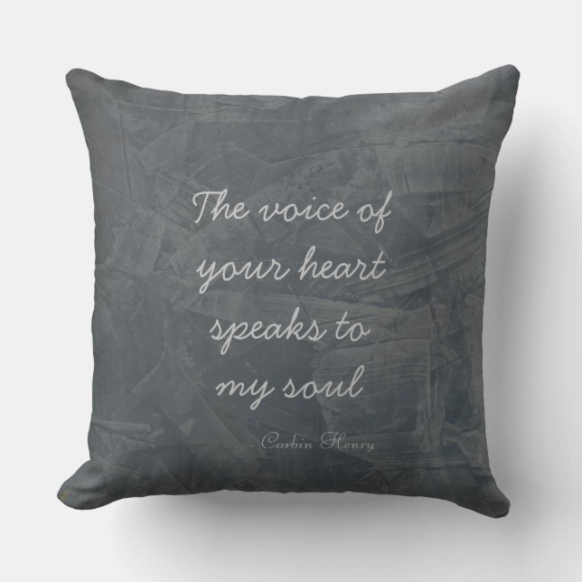 Coussin La Voix De Votre Coeur Jetez L'Oreiller - Ardoise (Recto)