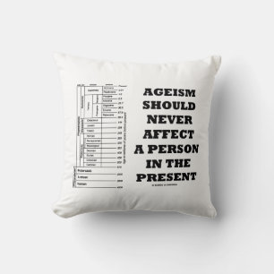 Coussin L'Agéisme Ne Devrait Jamais Affecter Une Personne