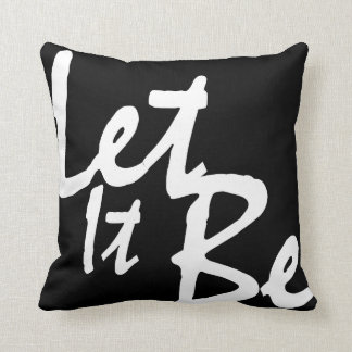 Coussin Laissez-le être - Jeter l'oreiller