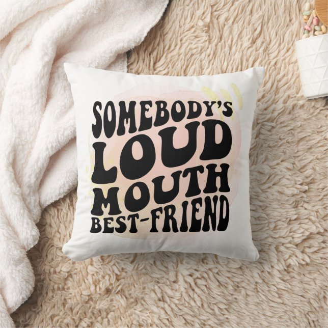 Coussin L'ami de quelqu'un à la bouche forte (Couverture)