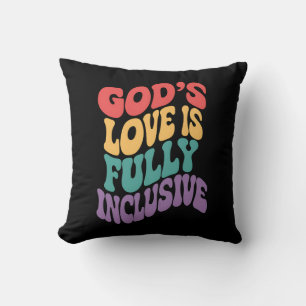 Coussin L'amour de Dieu est entièrement inclusif chrétien 