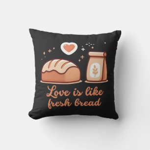 Coussin L'amour est comme du pain frais