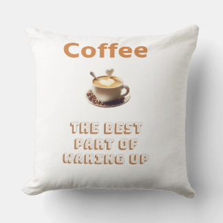 Coussin Le café est la morning Bliss