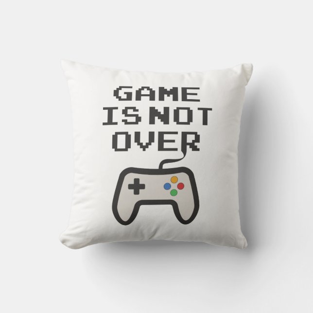 Coussin Le jeu n'est pas terminé (Recto)