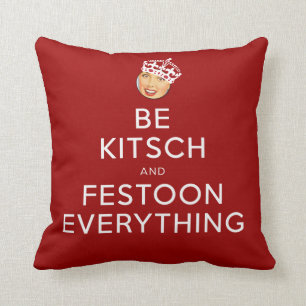 Coussin Le kitsch Bitsch© : Soyez kitsch et feston !