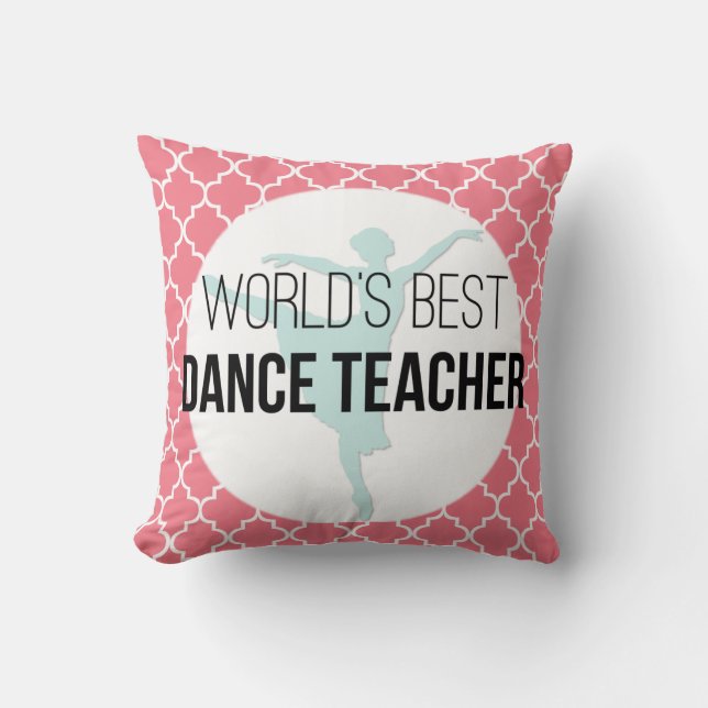 Coussin Le meilleur professeur de la danse du monde - (Recto)
