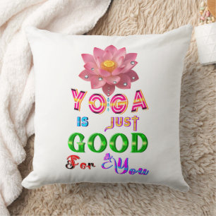 Coussin Le polyester de yoga est juste bon pour vous