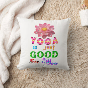 Coussin Le polyester de yoga est juste bon pour vous