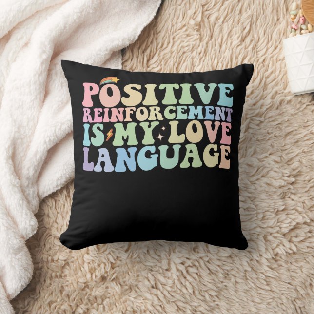 Coussin Le Renforcement Positif Est Ma Langue D'Amour Supe (Couverture)