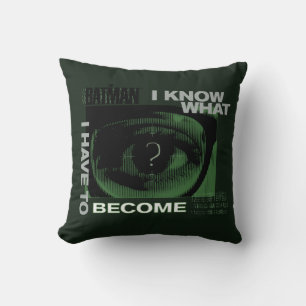 Coussin Le Riddler "Je Sais Ce Que Je Dois Devenir"