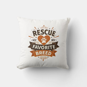 Coussin Le sauvetage est ma race préférée Adoption de chie