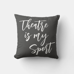 Coussin Le théâtre est Sport Drôle Acteur Acteur Citation 