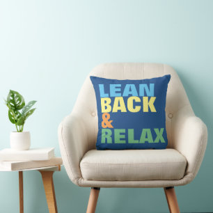 Coussin Lean Back & Relax de bonnes vibrations seulement