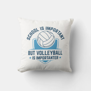 Coussin L'École Est Importante, Mais Le Volley Est Importa