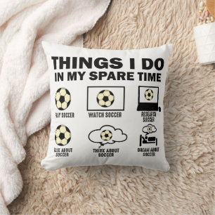 Coussin Les Choses Que Je Fais Dans Mon Soccer De Temps Li