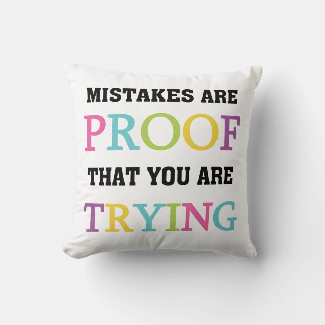 Coussin Les erreurs sont preuve que vous essayez (Recto)
