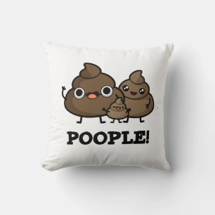 Coussin Les gens Drôle Poop Les gens Pun